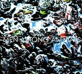 MEN AMONG ANIMALS - RUN EGO