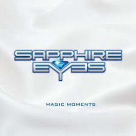 SAPPHIRE EYES - MAGIC MOMENTS