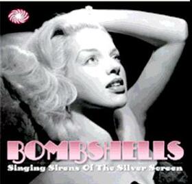 VARIOS ARTISTAS - BOMBSHELLS - SINGING SIRENS OF SILVER SCREEN