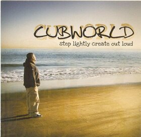 CUBWORLD - STEP LIGHTLY-CREATE OUT L