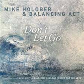 HOLOBER, MIKE - DON'T LET GO