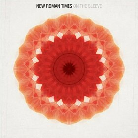 NEW ROMAN TIMES - ON THE SLEEVE
