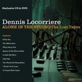 LOCORRIERE, DENNIS - ALONE IN THE STUDIO - LOST TAPES