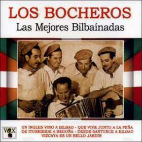 LOS BOCHEROS - MEJORES BILBAINADAS