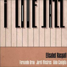 RASPALL, ELISABET - I LOVE JAZZ