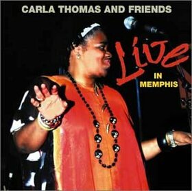 THOMAS, CARLA & FRIENDS - LIVE IN MEMPHIS
