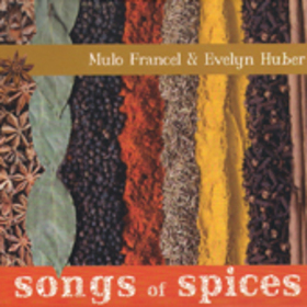FRANCEL, MULO - SONGS OF SPICES