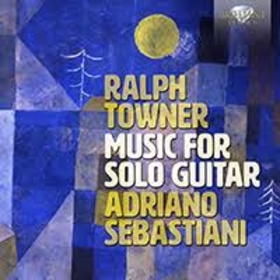 SEBASTIANI, ADRIANO - RALPH TOWNER: MUSIC FOR..