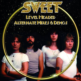 SWEET - LEVEL HEADED-ALTERNATE MIXES & DEMOS