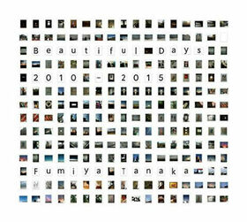 TANAKA, FUMIYA - BEAUTIFUL DAYS 2010-2015