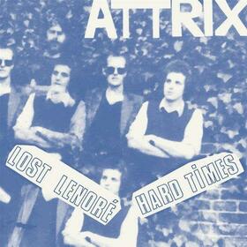 ATTRIX - LOST LENORE/HARD TIMES