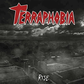 TERRAPHOBIA - RISE
