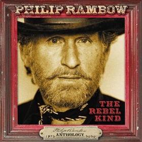 RAMBOW, PHILIP - REBEL KIND - ANTHOLOGY..