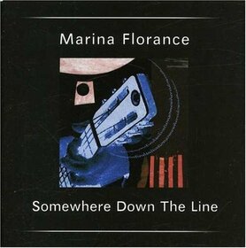 FLORENCE, MARINA - SOMEWHERE DOWN THE LINE