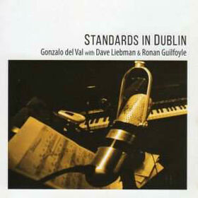 VAL, GONZALO DEL - STANDARDS IN DUBLIN