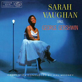 VAUGHAN, SARAH - SINGS GEORGE GERSHWIN
