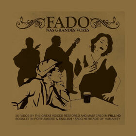 Artistes Variétés - FADO BY THE GREAT VOICES