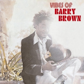 BROWN, BARRY - VIBES OF BARRY BROWN