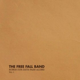 FREE FALL BAND - SONGS OUR DAYS PASS ALONG - 10