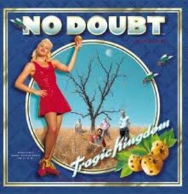 NO DOUBT - TRAGIC KINGDOM -HQ-