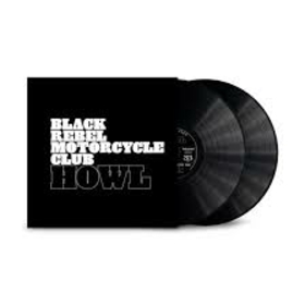 BLACK REBEL MOTORCYCLE CLUB - HOWL -HQ-