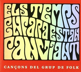 ELS TEMPS ENCARA ESTAN - CANCONS DEL GRUP DE FOLK1