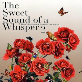 VARIOS ARTISTAS - SWEET SOUNDS OF A WHISPER