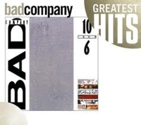 BAD COMPANY - 10 FROM 6