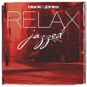 BLANK & JONES - RELAX JAZZED