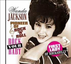 JACKSON, WANDA - ROCK YOUR BABY