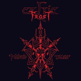 CELTIC FROST - MORBID TALES