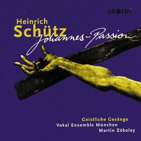 SCHUTZ, HEINRICH - JOHANNES PASSION