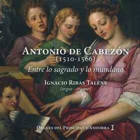 CABEZON, ANTONIO DE - ENTRE LO SAGRADO Y LO MUNDANO