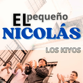 LOS KIYOS - PEQUEÑO NICOLAS
