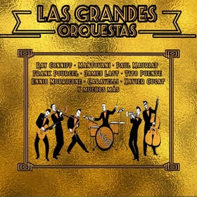 VARIOS ARTISTAS - LAS GRANDES ORQUESTAS