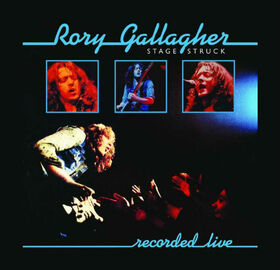 GALLAGHER, RORY - STAGE STRUCK