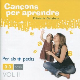 GELABERT, DAMARIS - CANÇONS PER APRENDRE 0-3 ANYS 2