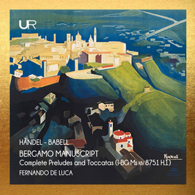 LUCA, FERNANDO DE - HANDEL_ THE BERGAMO MANUSCRIPT