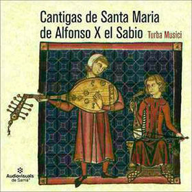 TURBA MUSICI - CANTIGAS DE STA. MARIA DEL ALFONSO X -EL SABIO-