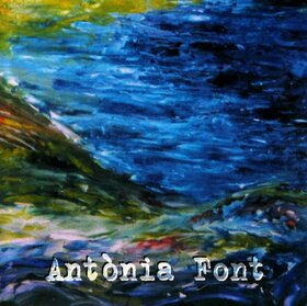 ANTONIA FONT - ANTONIA FONT