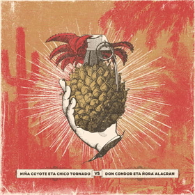 NIÑA COYOTE ETA CHICO TORNADO - VS DON CONDOR ETA ÑORA ALACRAN