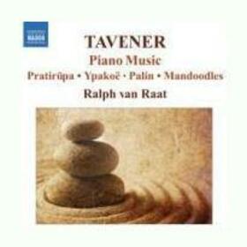 TAVENER, JOHN - PIANO MUSIC