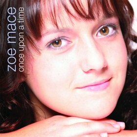MACE, ZOE - ONCE UPON A TIME