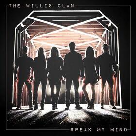 WILLIS CLAN - SPEAK MY MIND