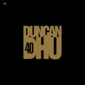 DUNCAN DHU - 40 ANIVERSARIO