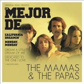 MAMAS AND THE PAPAS - LO MEJOR DE