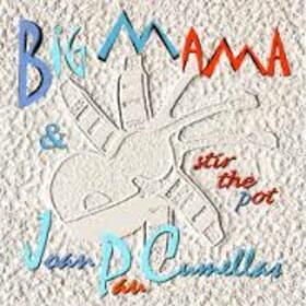 BIG MAMA - STIR THE POT