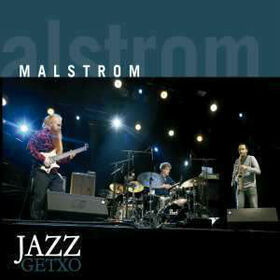 MALSTROM - GETXO JAZZ 2017
