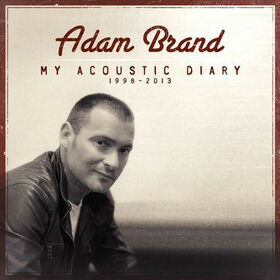 BRAND, ADAM - MY ACOUSTIC DIARY 1998 - 2013