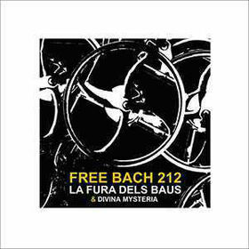 LA FURA DELS BAUS - FREE BACH 212
